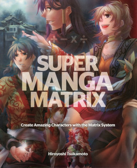 Super Manga Matrix by Hiroyoshi Tsukamoto - Paperback