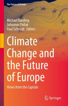 Climate Change and the Future of Europe : Views from the Capitals