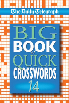 Daily Telegraph Big Book of Quick Crosswords 14 by Telegraph Group Limited - Paperback