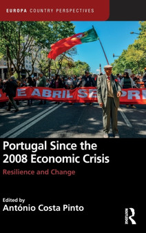 Portugal Since the 2008 Economic Crisis : Resilience and Change