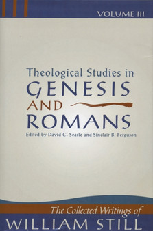 Theological Studies in Genesis & Romans : Theological Studies in Genesis and Romans