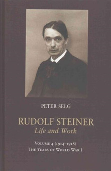Rudolf Steiner, Life and Work : The Years of World War I