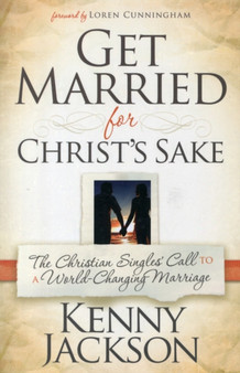 Get Married For Christ'S Sake
