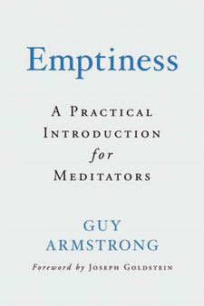 Emptiness : A Practical Introduction for Meditators