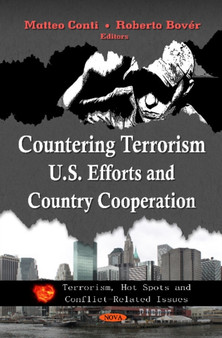 Countering Terrorism : U.S. Efforts & Country Cooperation