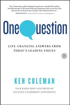 One Question : Life-Changing Answers from Today's Leading Voices