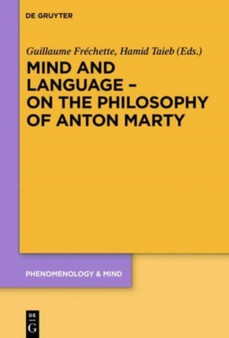 Mind and Language - On the Philosophy of Anton Marty
