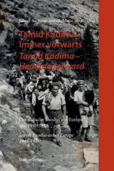 Tamid Kadima - Heading Forward : Jewish Exodus Out of Europe 1945-1948