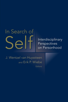 In Search of Self : Interdisciplinary Perspectives on Personhood