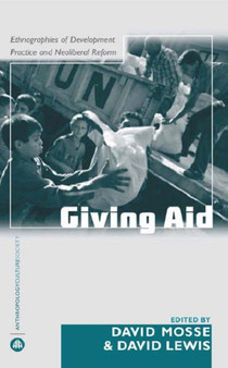 The Aid Effect : Giving and Governing in International Development