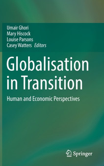 Globalisation in Transition : Human and Economic Perspectives