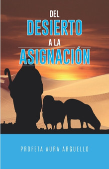 Del Desierto a la Asignacion