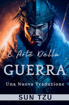 L'Arte Della Guerra : Una Nuova Traduzione