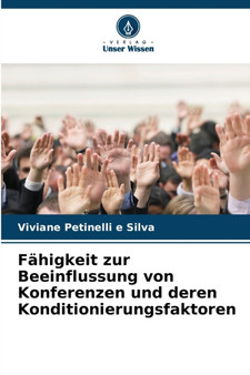 Fahigkeit zur Beeinflussung von Konferenzen und deren Konditionierungsfaktoren