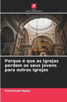 Porque e que as igrejas perdem os seus jovens para outras igrejas