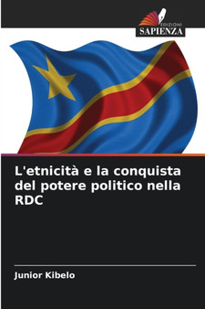 L'etnicita e la conquista del potere politico nella RDC