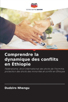Comprendre la dynamique des conflits en Ethiopie