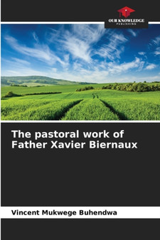 The pastoral work of Father Xavier Biernaux