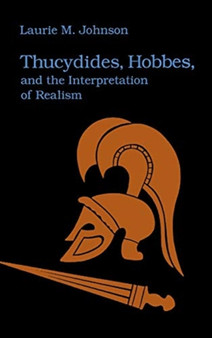 Thucydides, Hobbes, and the Interpretation of Realism