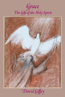 Grace : The Gift of Holy Spirit