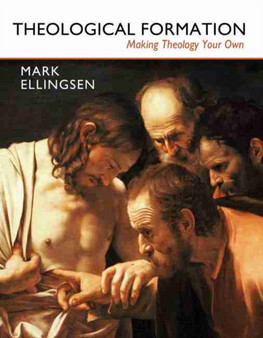 Theological Formation : Making Theology Your Own