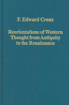 Reorientations of Western Thought from Antiquity to the Renaissance