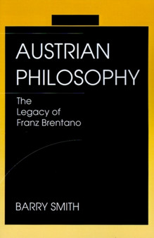 Austrian Philosophy : Legacy of Franz Brentano