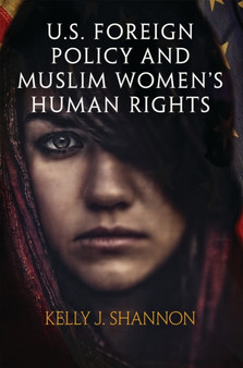 U.S. Foreign Policy and Muslim Women's Human Rights