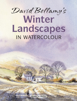 David Bellamy's Winter Landscapes : In Watercolour by David Bellamy - Paperback