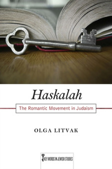 Haskalah : The Romantic Movement in Judaism