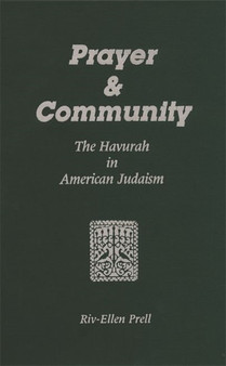 Prayer & Community : The Havurah in American Judaism