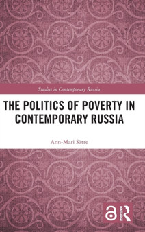 The Politics of Poverty in Contemporary Russia