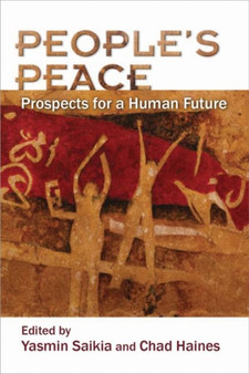 Peoples Peace : Prospects for a Human Future