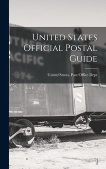 United States Official Postal Guide by United States Post Office Dept - Hardback