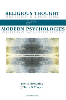 Religious Thought and the Modern Psychologies : Second Edition