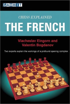 Chess Explained - the French by Viacheslav Eingorn - Paperback