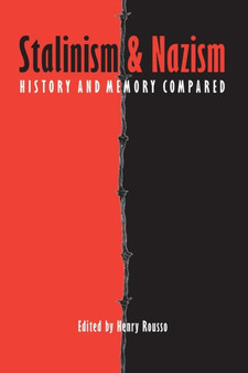 Stalinism and Nazism : History and Memory Compared