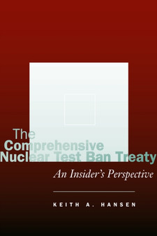 The Comprehensive Nuclear Test Ban Treaty : An Insider's Perspective