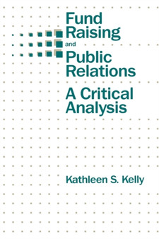 Fund Raising and Public Relations : A Critical Analysis