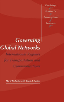 Governing Global Networks : International Regimes for Transportation and Communications