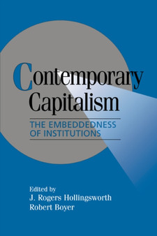 Contemporary Capitalism : The Embeddedness of Institutions