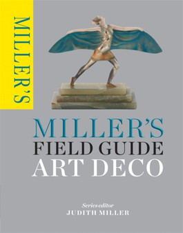 Miller's Field Guide: Art Deco by Judith Miller - Paperback