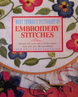 Mary Thomas's Dictionary of Embroidery Stitches by Jan Eaton - Paperback