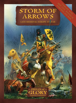 Storm of Arrows : Field of Glory Late Medieval Army List : No. 2 by Richard Bodley-Scott - Hardback