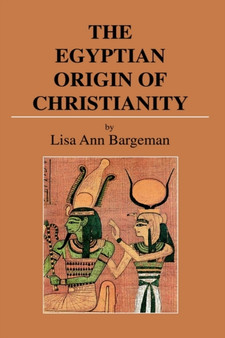 The Egyptian Origin of Christianity