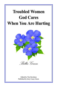 Troubled Women God Cares When You are Hurting