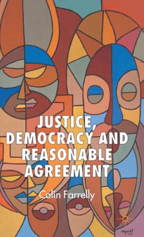 Justice, Democracy and Reasonable Agreement
