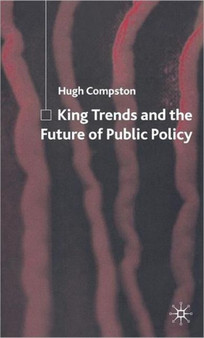 King Trends and the Future of Public Policy