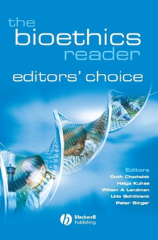 The Bioethics Reader : Editors' Choice