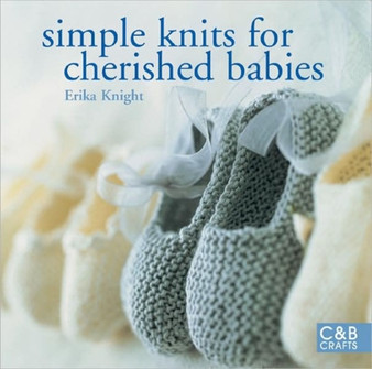 Simple Knits for Cherished Babies by Erika Knight - Paperback